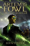 Artemis Fowl: The Last Guardian by Eoin Colfer