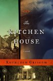 The Kitchen House by Kathleen Grissom