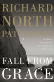 Fall from Grace by Richard North Patterson