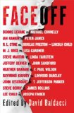 FaceOff by Lee Child, Michael Connelly, John Sandford, Lisa Gardner, Dennis Lehane, and 19 more