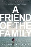 A Friend of the Family by Lauren Grodstein