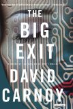 The Big Exit by David Carnoy