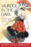 Murder in the Dark by Kerry Greenwood