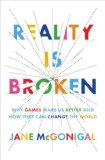 Reality Is Broken by Jane McGonigal