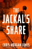 The Jackal's Share by Christopher Morgan Jones