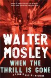 When the Thrill Is Gone by Walter Mosley