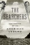 The Searchers by Glenn Frankel