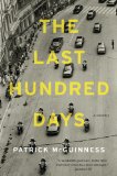The Last Hundred Days by Patrick McGuinness