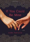 If You Could Be Mine by Sara Farizan