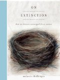 On Extinction by Melanie Challenger