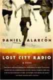 Lost City Radio by Daniel Alarcon