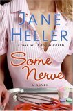 Some Nerve by Jane Heller
