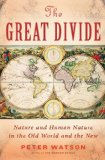 The Great Divide by Peter Watson