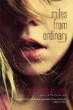 Miles from Ordinary by Carol Lynch Williams