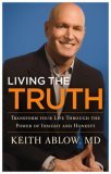 Living the Truth by Keith Ablow