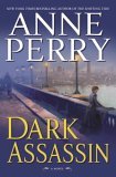 Dark Assassin by Anne Perry