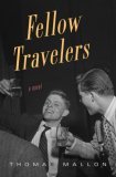 Fellow Travelers by Thomas Mallon