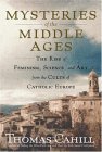 Mysteries of the Middle Ages by Thomas Cahill