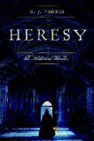 Heresy by S.J. Parris
