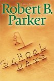 School Days by Robert B Parker