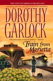 Train From Marietta by Dorothy Garlock
