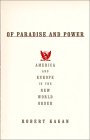 Of Paradise and Power by Robert Kagan