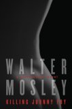 Killing Johnny Fry by Walter Mosley