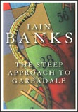 The Steep Approach to Garbadale by Iain Banks