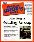 The Complete Idiot's Guide to Starting a Reading Group jacket