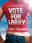 Vote For Larry jacket