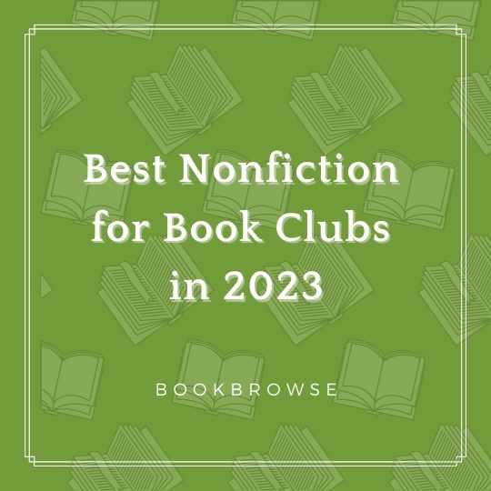 6 Nonfiction Book Club Recommendations for 2023