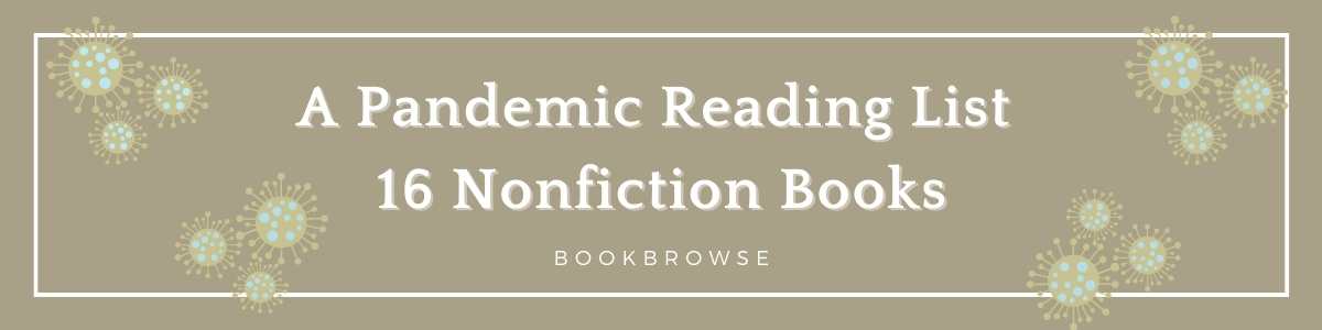 16 nonfiction books about the Covid-19 pandemic