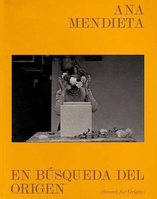 Exhibition cover for Ana Mendieta exhibition