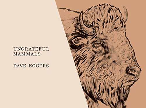 Book jacket of Ungrateful Mammals, depicting a black and white drawing of a bison