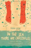 In the Sea There are Crocodiles by Fabio Geda