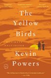 The Yellow Birds by Kevin Powers