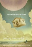 My One Hundred Adventures by Polly Horvath