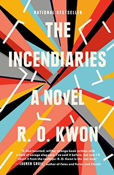 The Incendiaries by R O. Kwon
