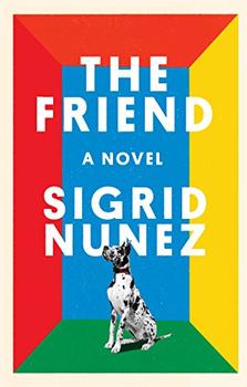 The Friend by Sigrid Nunez