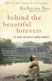 Behind the Beautiful Forevers by Katherine Boo