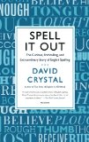 Spell It Out by David Crystal