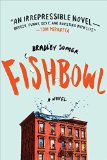 Fishbowl by Bradley Somer