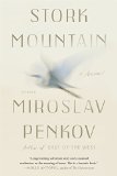Stork Mountain by Miroslav Penkov