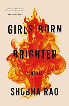 Girls Burn Brighter by Shobha Rao