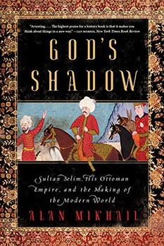 God's Shadow by Alan Mikhail