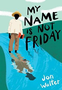 My Name is Not Friday by Jon Walter