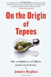 On the Origin of Tepees by Jonnie Hughes