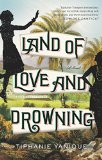 Land of Love and Drowning
