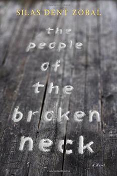 The People of the Broken Neck by Silas Dent Zobal