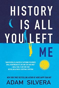 History Is All You Left Me by Adam Silvera